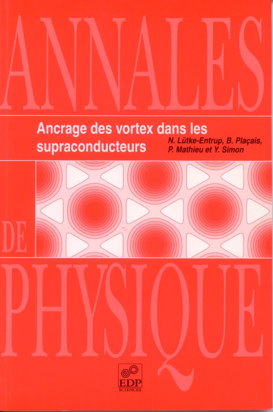 Ancrage des vortex dans les supracondcuteurs, EDP Sciences, 2000